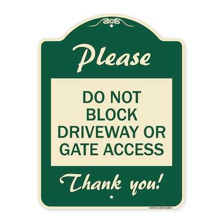 Signmission Please Do Not Block Driveway or Gate Access Thank You Heavy-Gauge Alum Sign, 24" x 18", G-1824-23283 A-DES-G-1824-23283